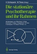 Cover: Die station&auml;re Psychotherapie und ihr Rahmen - Springer