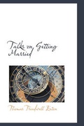 Cover: Talks on Getting Married - BiblioLife