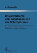 Cover: Basissymptome und Endph&auml;nomene der Schizophrenie - Springer