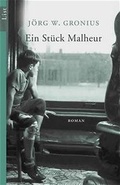 Cover: Ein St&uuml;ck Malheur - Ullstein Taschenbuchverlag