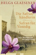 Cover: Die Safranh&auml;ndlerin /Safran f&uuml;r Venedig - Ullstein Taschenbuchverlag