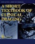Cover: A Short Textbook of Clinical Imaging - Springer