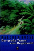 Cover: Der grosse Traum vom Regenwald - FISCHER Sauerl&auml;nder