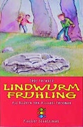 Cover: Lindwurm-Fr&uuml;hling - FISCHER Sauerl&auml;nder