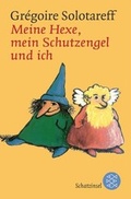 Cover: Meine Hexe, mein Schutzengel und ich - FISCHER Sauerl&auml;nder