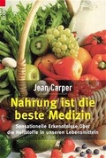 Cover: Nahrung ist die beste Medizin - Ullstein Taschenbuchverlag