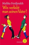 Cover: Wie verliebt man seinen Vater? - FISCHER Sauerl&auml;nder
