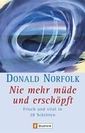 Cover: Nie mehr m&uuml;de und ersch&ouml;pft - Ullstein Taschenbuchverlag