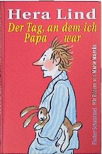 Enlarge image Cover: Der Tag, an dem ich Papa war - Fischer Taschenbuch