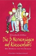 Cover: Die 5 Nervens&auml;gen auf Klassenfahrt - Fischer Taschenbuch
