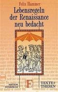 Cover: Lebensregeln der Renaissance neu bedacht - Edition Interfrom