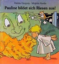 Cover: Pauline bildet sich Riesen aus! - aare by sauerl&auml;nder