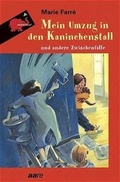 Cover: Mein Umzug in den Kaninchenstall und andere Zwischenf&auml;lle - aare bei Patmos