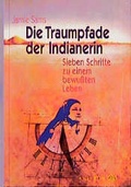 Cover: Die Traumpfade der Indianerin - Hugendubel Kreuzlingen