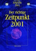 Cover: Der richtige Zeitpunkt 2001 - Hugendubel Kreuzlingen