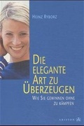 Cover: Die elegante Art zu &uuml;berzeugen - Hugendubel Kreuzlingen