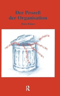 Enlarge image Cover: Der Prozess der Organisation - G + B Vlg Fakultas Chur