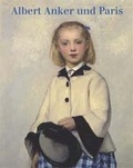 Cover: Albert Anker und Paris - St&auml;mpfli Verlag AG