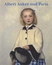 Enlarge image Cover: Albert Anker und Paris - Stämpfli Verlag AG