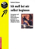 Cover: Ich muss bei mir selbst beginnen - Carl Ueberreuter Verlag