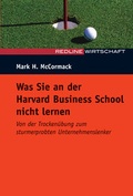 Cover: Was Sie an der Harvard Business School nicht lernen - Redline