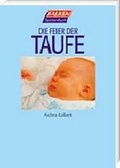 Cover: Die Feier der Taufe - Falken Taschenbuch