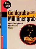 Cover: Goldgrube statt Millionengrab - Carl Ueberreuter Verlag