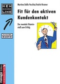 Cover: Fit f&uuml;r den aktiven Kundenkontakt - Carl Ueberreuter Verlag
