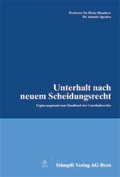 Cover: Unterhalt nach dem neuen Scheidungsrecht - St&auml;mpfli Verlag AG