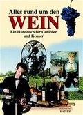 Cover: Alles rund um den Wein - Neuer Kaiser
