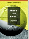 Cover: Fussball und mehr... - Tyrolia
