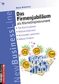 Cover: Das Firmenjubil&auml;um als Marketinginstrument - Carl Ueberreuter Verlag