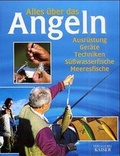 Cover: Alles &uuml;ber das Angeln - Neuer Kaiser