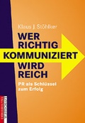 Cover: Wer richtig kommuniziert, wird reich - Carl Ueberreuter Verlag