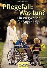 Enlarge image Cover: Pflegefall: Was tun? - Falken Taschenbuch