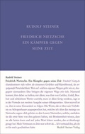 Bild: Friedrich Nietzsche, ein K&auml;mpfer gegen seine Zeit - Rudolf Steiner Verlag