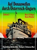 Cover: Auf Donauwellen durch &Ouml;sterreich-Ungarn - Verlag &Ouml;sterreich