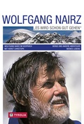 Cover: Wolfgang Nairz - Es wird schon gut gehen - Tyrolia