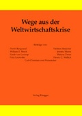 Cover: Wege aus der Weltwirtschaftskrise - R&uuml;egger