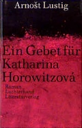 Cover: Ein Gebet f&uuml;r Katharina Horovitzova - Luchterhand