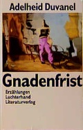 Cover: Gnadenfrist - Luchterhand