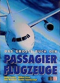 Cover: Das grosse Buch der Passagierflugzeuge - Stocker-Schmid