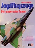 Cover: Jagdflugzeuge - Die modernsten Typen - Stocker-Schmid