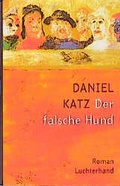 Cover: Der falsche Hund - Luchterhand
