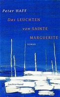 Cover: Das Leuchten von Sainte Marguerite - Luchterhand