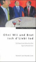 Cover: Ohni Wii und Brot isch d'Liebi tod - Huber Verlag