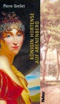 Enlarge image Cover: Königin Hortense auf Arenenberg - Huber Verlag