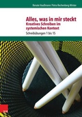Cover: Alles, was in mir steckt: Kreatives Schreiben im systemischen Kontext - Vandenhoeck & Ruprecht