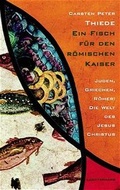 Cover: Ein Fisch f&uuml;r den r&ouml;mischen Kaiser - Luchterhand