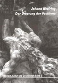 Cover: Der Ursprung der Pestilenz - Praesens Verlag
